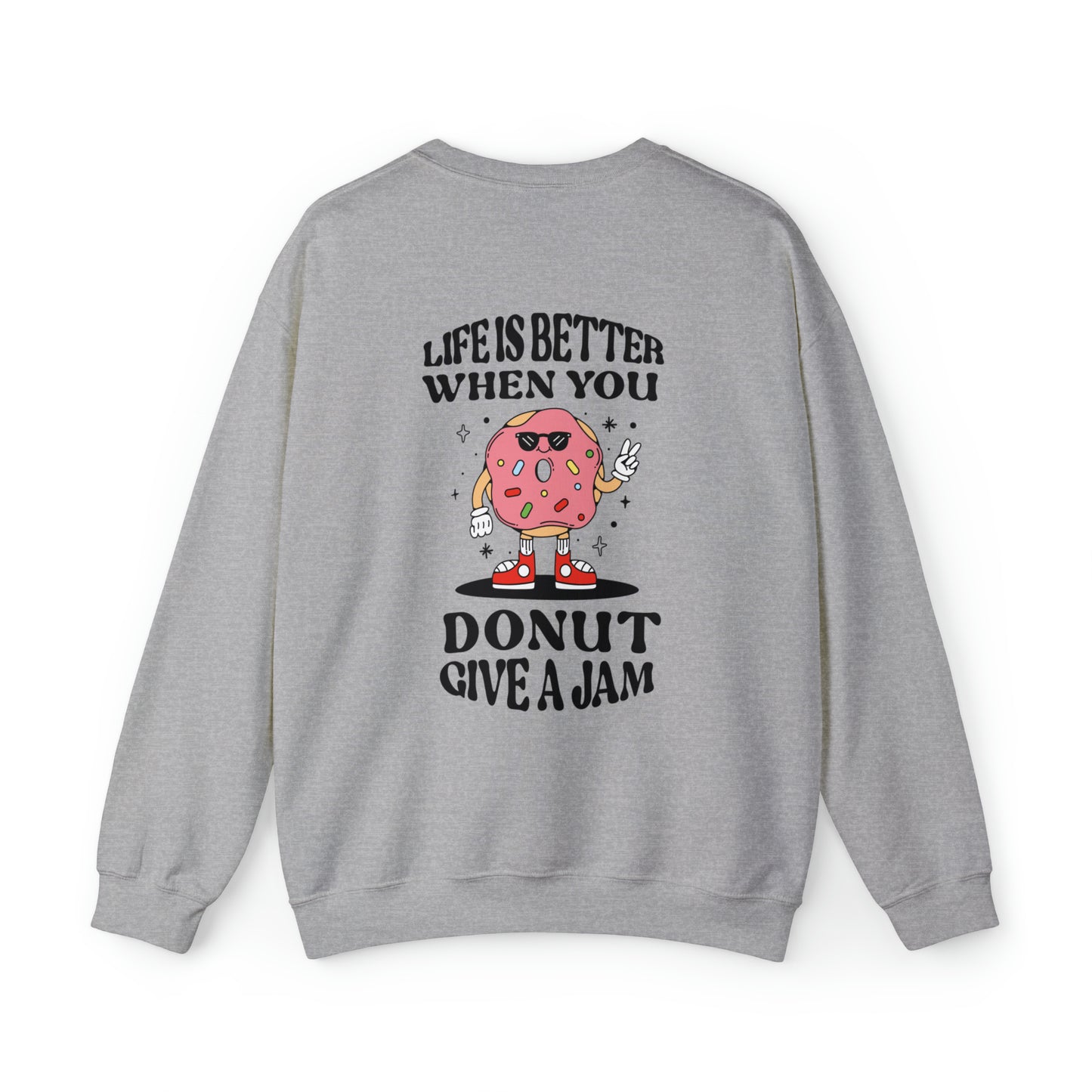 "Donut Give A Jam" Crewneck Sweatshirt