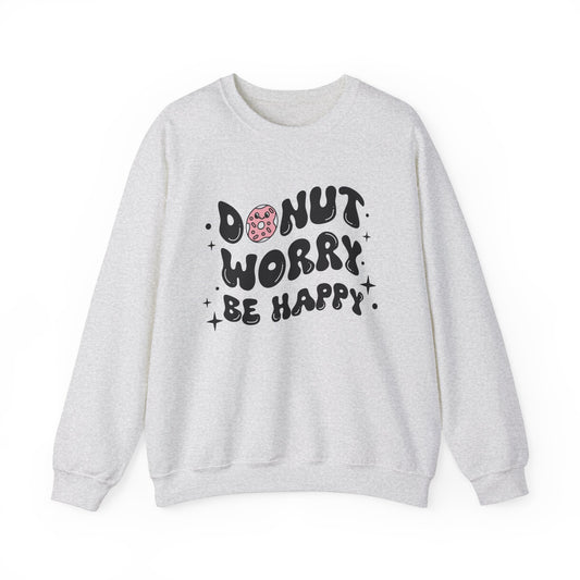 "Donut Worry Be Happy" Crewneck Sweatshirt