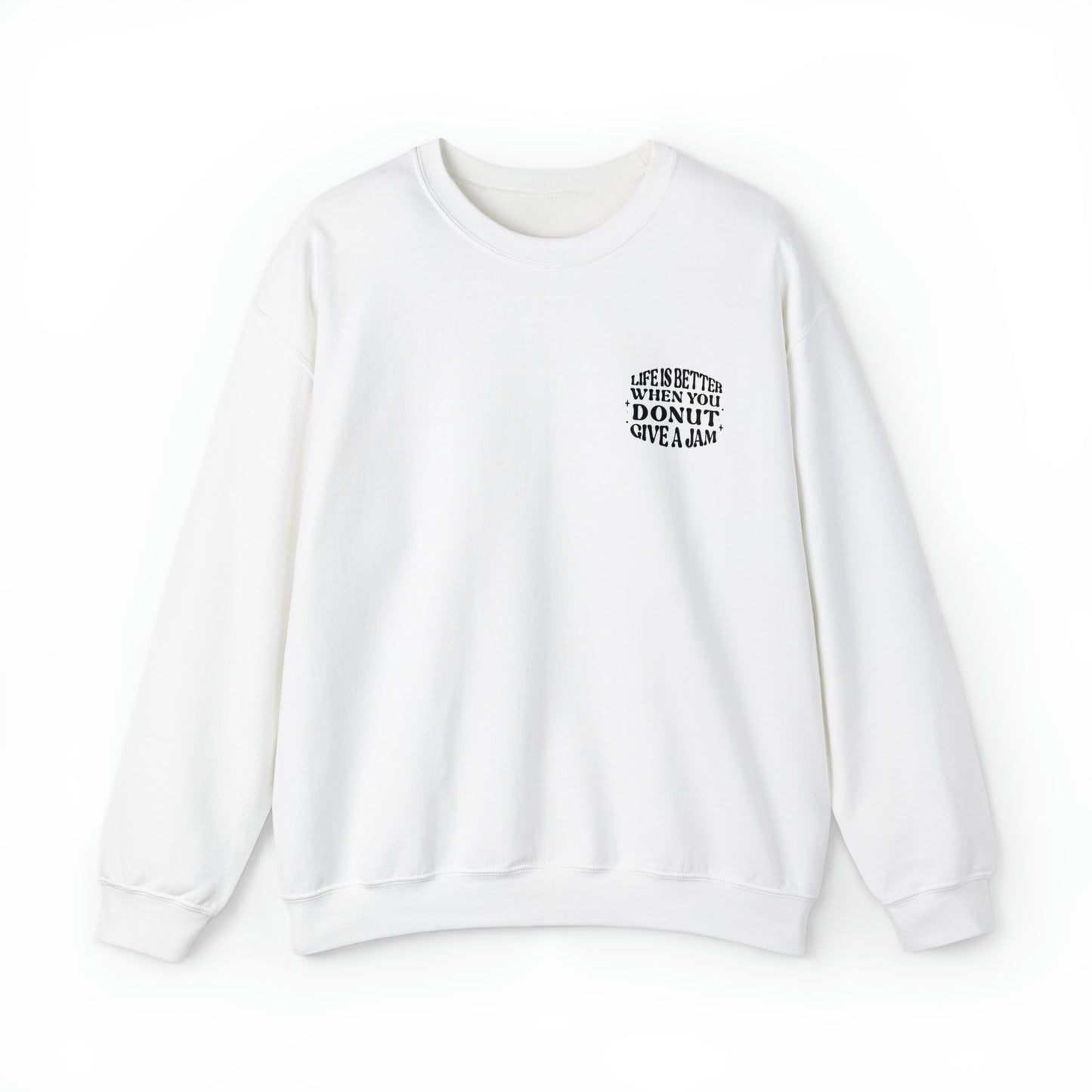 "Donut Give A Jam" Crewneck Sweatshirt